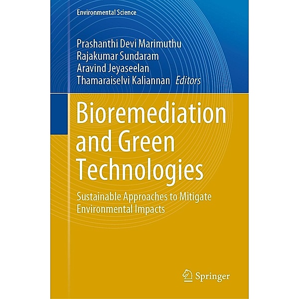 Bioremediation and Green Technologies / Environmental Science and Engineering