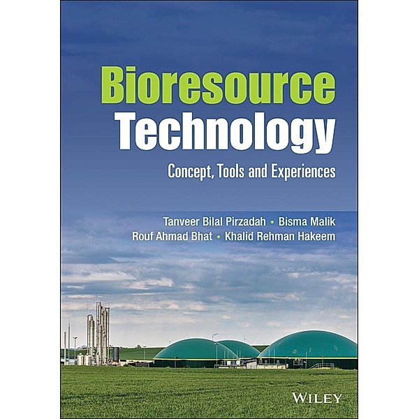 Bioresource Technology, Tanveer Bilal Pirzadah, Bisma Malik, Rouf Ahmad Bhat, Khalid Rehman Hakeem