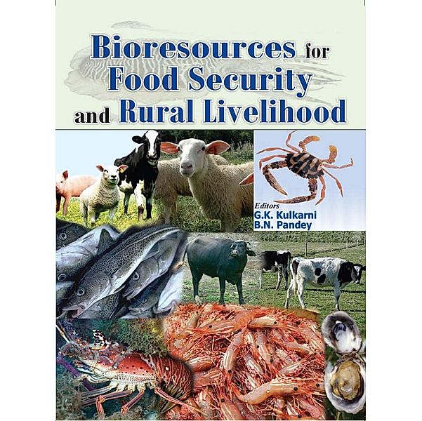 Bioresources For Food Security And Rural Livelihood, G. K. Kulkarni, B. N. Pandey