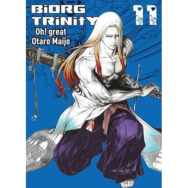 Biorg Trinity Bd.11, Otaro Maijo, Oh! great
