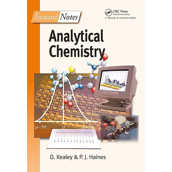 BIOS Instant Notes in Analytical Chemistry, David Kealey, P J Haines