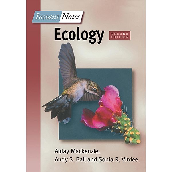 BIOS Instant Notes in Ecology, Aulay MacKenzie, Andy Ball, Sonia Virdee