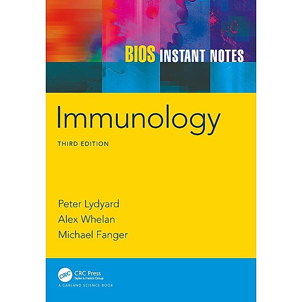 BIOS Instant Notes in Immunology, Peter Lydyard, Alex Whelan, Michael Fanger