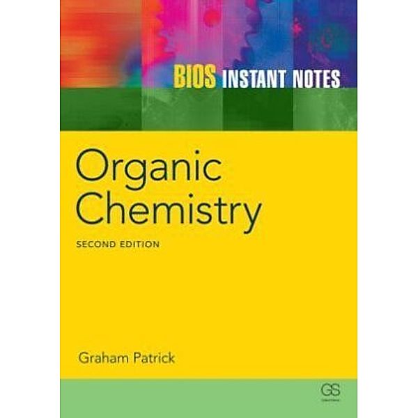 BIOS Instant Notes in Organic Chemistry, Graham Patrick