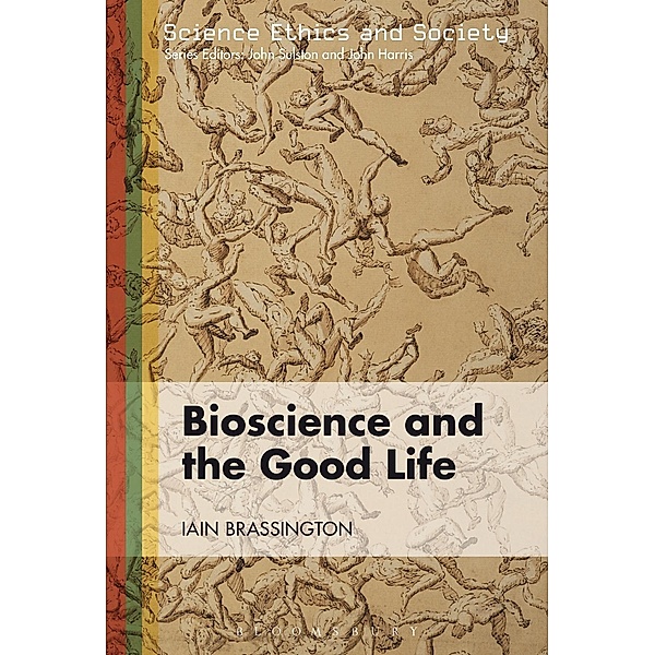 Bioscience and the Good Life, Iain Brassington