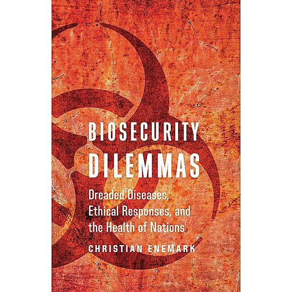 Biosecurity Dilemmas, Christian Enemark