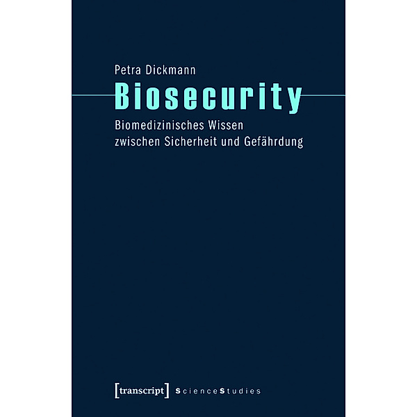 Biosecurity / Science Studies, Petra Dickmann