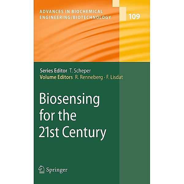 Biosensing for the 21st Century / Advances in Biochemical Engineering/Biotechnology Bd.109