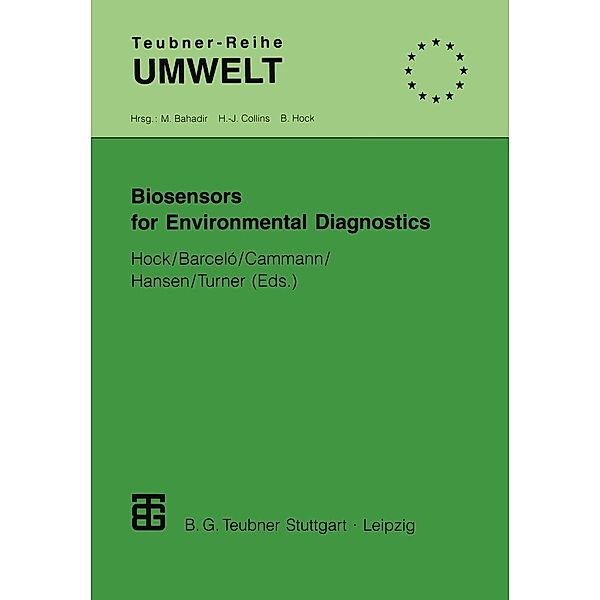 Biosensors for Environmental Diagnostics / Teubner-Reihe Umwelt