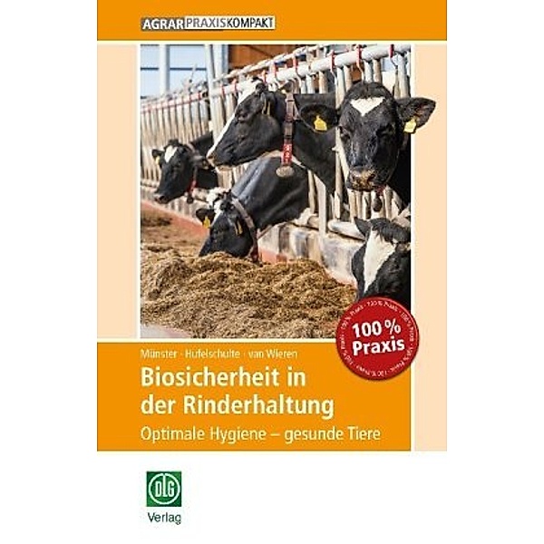 Biosicherheit in der Rinderhaltung, Pia Münster, Julia Hufelschulte, Julia van Wieren