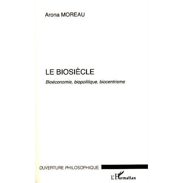 Biosiecle Le / Hors-collection, Arona Moreau