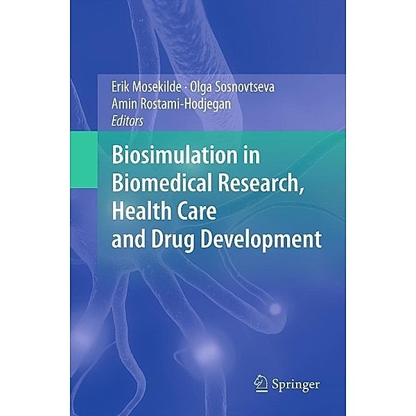 Biosimulation in Biomedical Research, Health Care and Drug Development