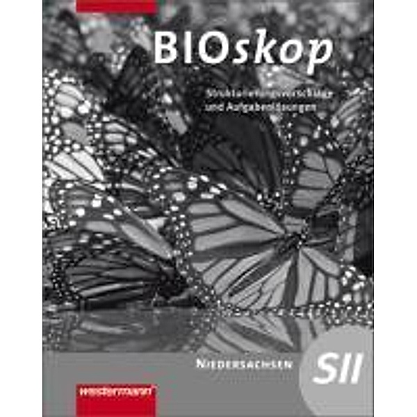 BIOskop SII, Ausgabe 2010 für Niedersachsen: Aufgabenlösungen
