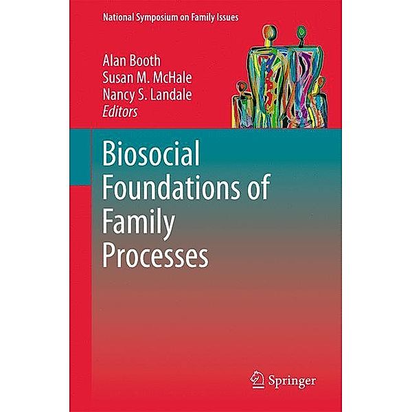 Biosocial Foundations of Family Processes