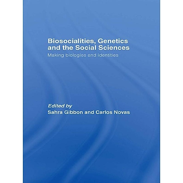 Biosocialities, Genetics and the Social Sciences