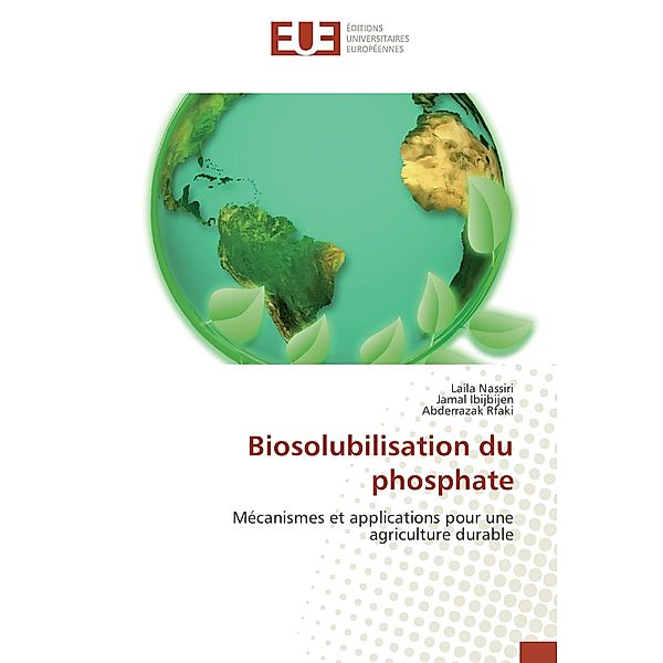 Biosolubilisation du phosphate, Laila Nassiri, Jamal Ibijbijen, Abderrazak Rfaki