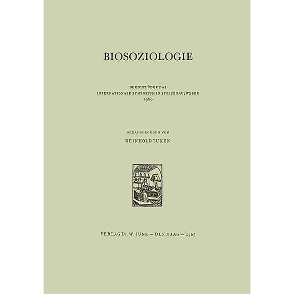 Biosoziologie / Berichte über die Internationalen Symposia der Internationalen Vereinigung für Vegetationskunde Bd.4