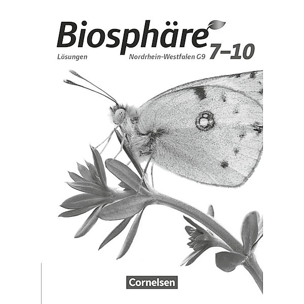 Biosphäre Sekundarstufe I - Gymnasium Nordrhein-Westfalen G9 - 7.-10. Schuljahr