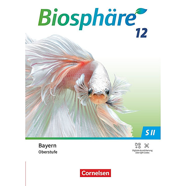 Biosphäre Sekundarstufe II - 2.0 - Bayern - 12. Jahrgangsstufe, Thomas Freiman, Benedikt Meier, Sabine Mogge, Judith Fischer, Ilse Tutter, Andreas Gierlinger, Petra Lehner, Melanie Jahreis-Weindl