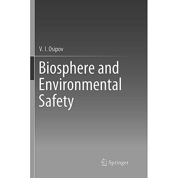 Biosphere and Environmental Safety, V. I. Osipov