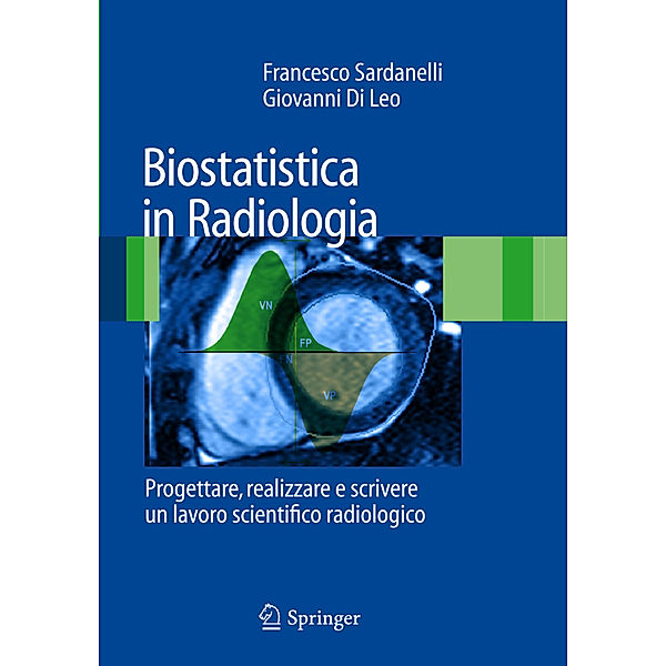Biostatistica in Radiologia, Francesco Sardanelli, Giovanni Di Leo
