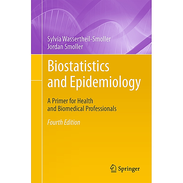 Biostatistics and Epidemiology, Sylvia Wassertheil-Smoller, Jordan Smoller