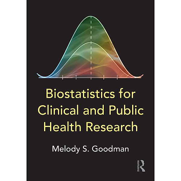 Biostatistics for Clinical and Public Health Research, Melody S. Goodman