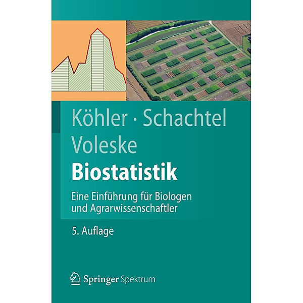 Biostatistik, Wolfgang Köhler, Gabriel Schachtel, Peter Voleske