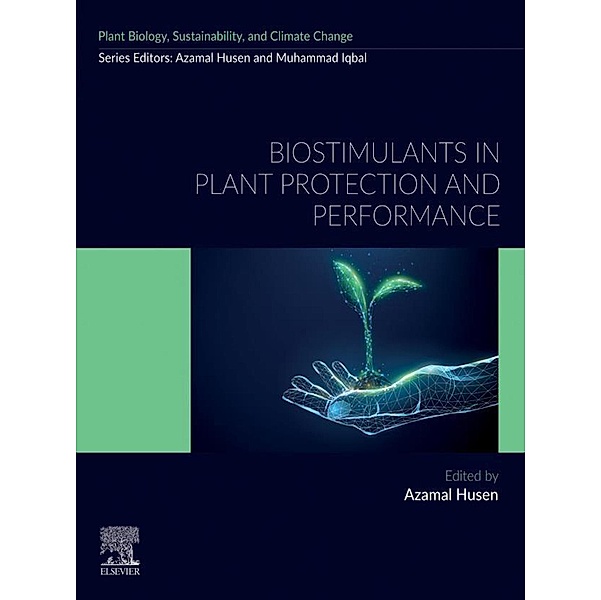Biostimulants in Plant Protection and Performance, Azamal Husen