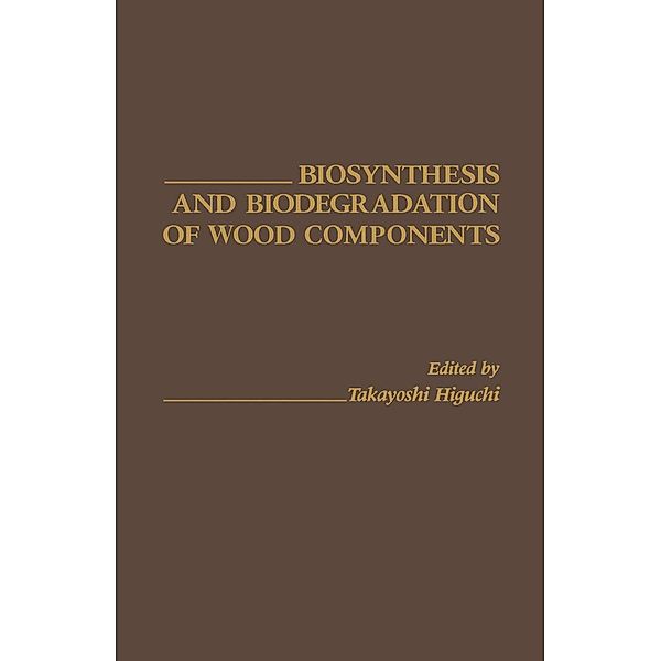 Biosynthesis and biodegradation of wood components