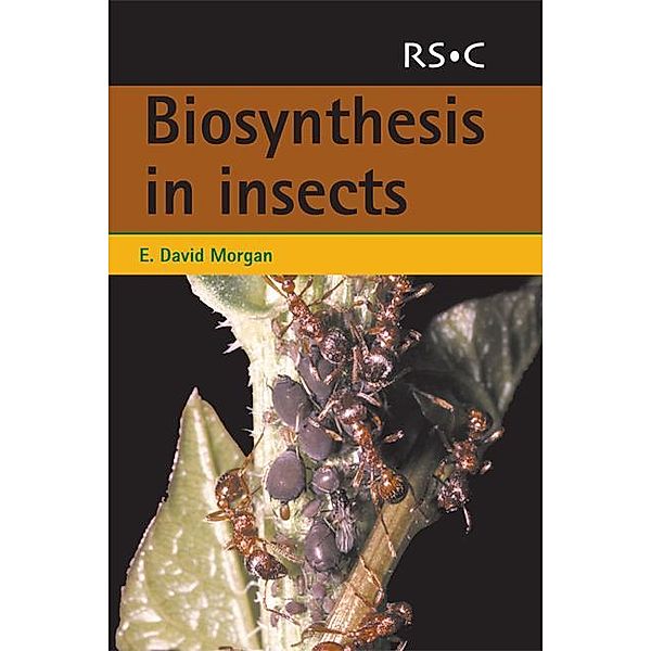 Biosynthesis in Insects, E David Morgan