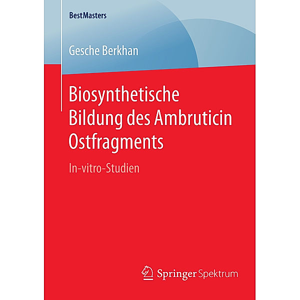 Biosynthetische Bildung des Ambruticin Ostfragments, Gesche Berkhan