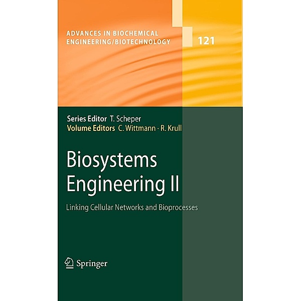 Biosystems Engineering II / Advances in Biochemical Engineering/Biotechnology Bd.121