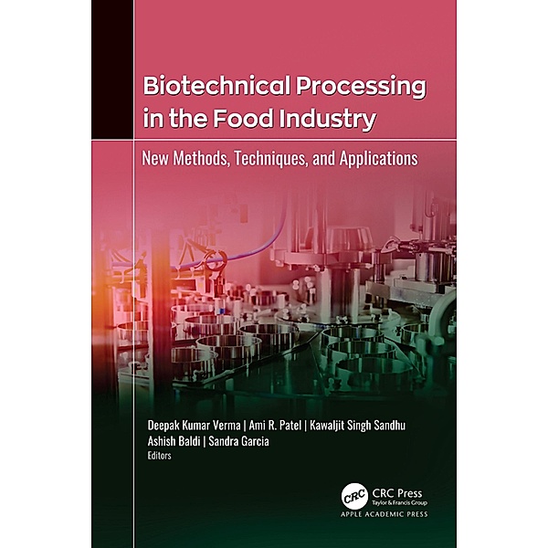 Biotechnical Processing in the Food Industry