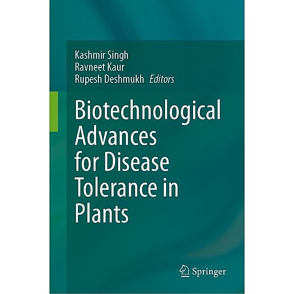 Biotechnological Advances for Disease Tolerance in Plants