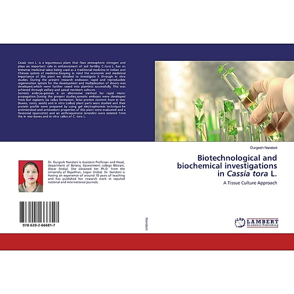 Biotechnological and biochemical investigations in Cassia tora L., Durgesh Nandani