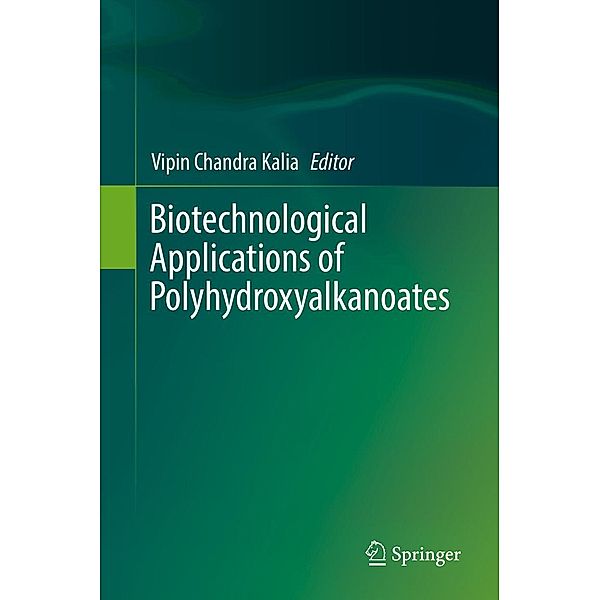 Biotechnological Applications of Polyhydroxyalkanoates