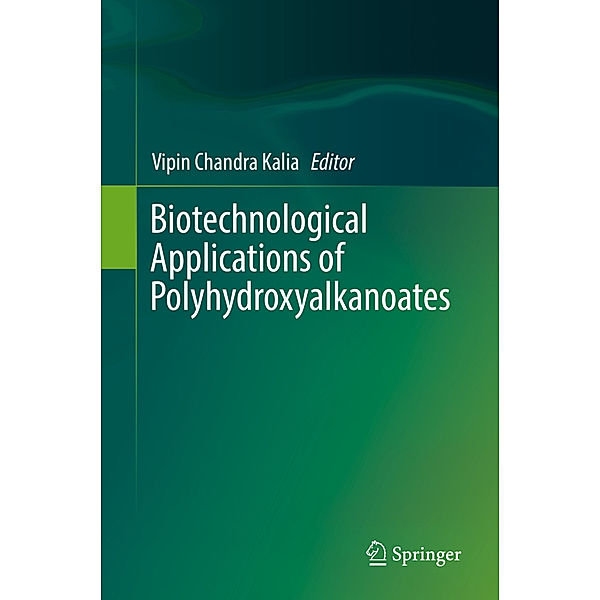 Biotechnological Applications of Polyhydroxyalkanoates