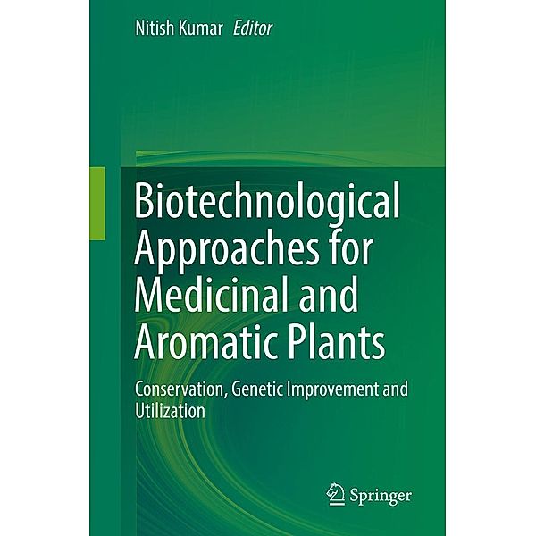 Biotechnological Approaches for Medicinal and Aromatic Plants