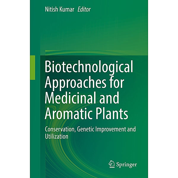 Biotechnological Approaches for Medicinal and Aromatic Plants