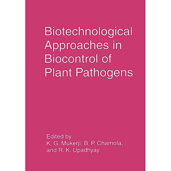 Biotechnological Approaches in Biocontrol of Plant Pathogens