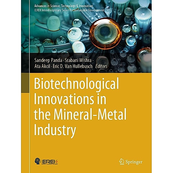 Biotechnological Innovations in the Mineral-Metal Industry / Advances in Science, Technology & Innovation