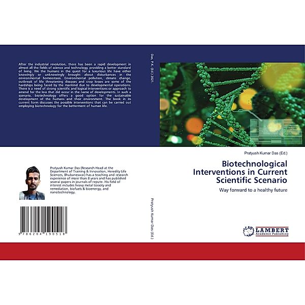 Biotechnological Interventions in Current Scientific Scenario, Pratyush Kumar Das (Ed.)