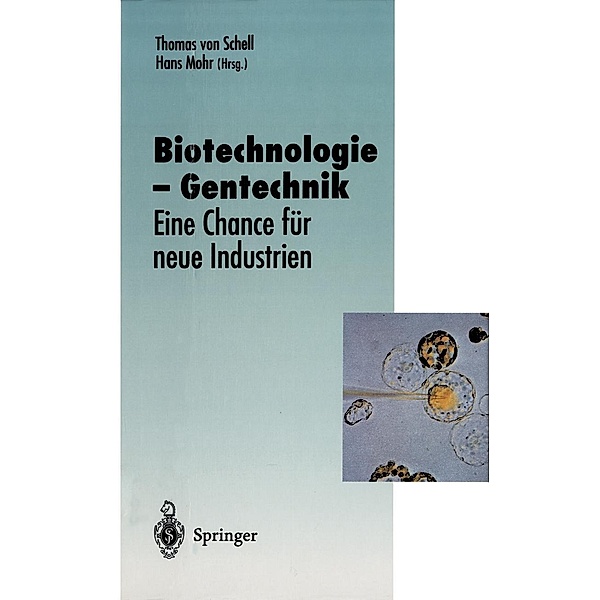 Biotechnologie - Gentechnik / Veröffentlichungen der Akademie für Technikfolgenabschätzung in Baden-Württemberg