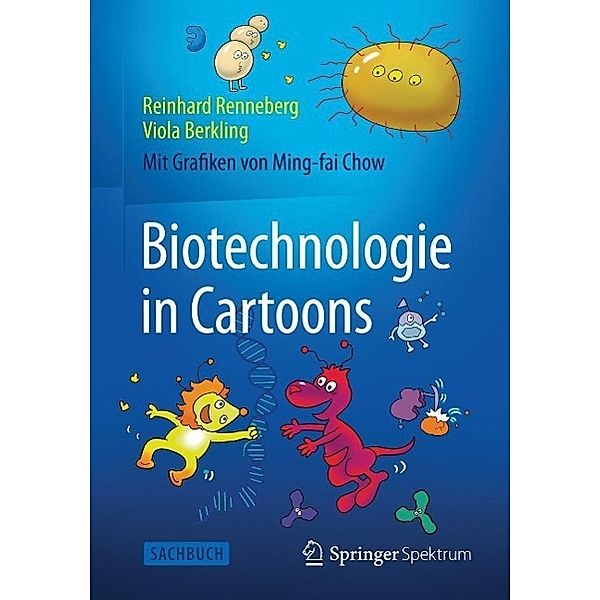Biotechnologie in Cartoons, Reinhard Renneberg, Viola Berkling