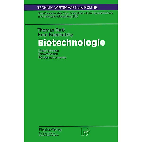 Biotechnologie / Technik, Wirtschaft und Politik Bd.24, Thomas Reiss, Knut Koschatzky