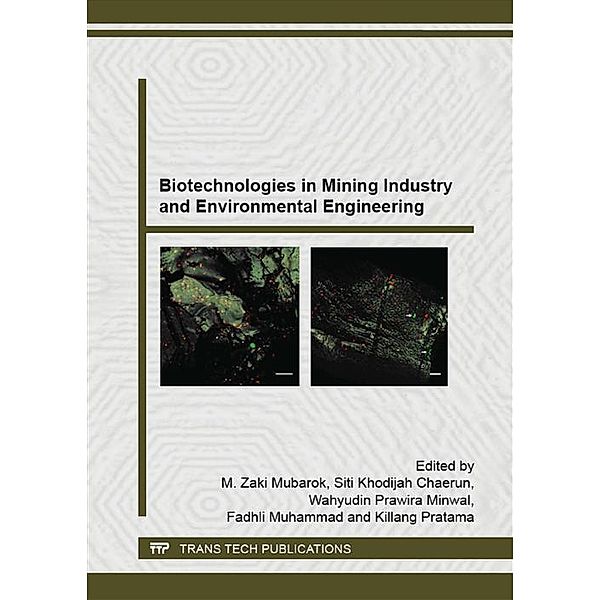 Biotechnologies in Mining Industry and Environmental Engineering