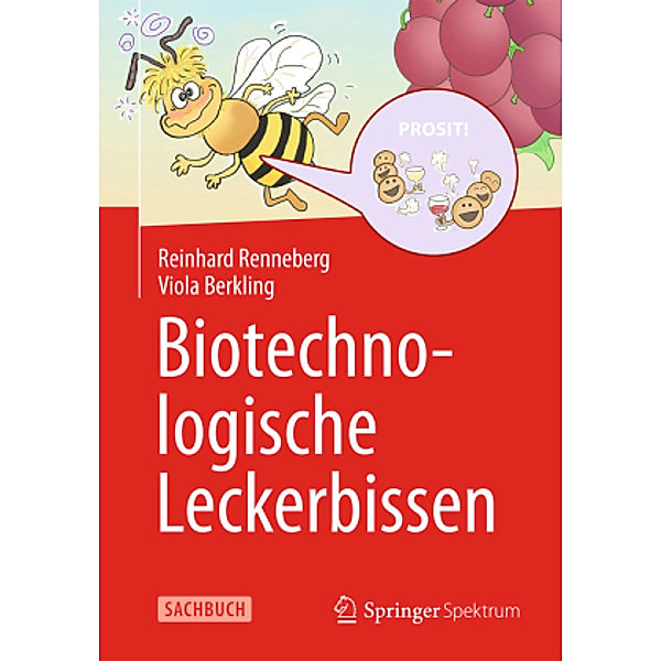 Biotechnologische Leckerbissen, Reinhard Renneberg, Viola Berkling