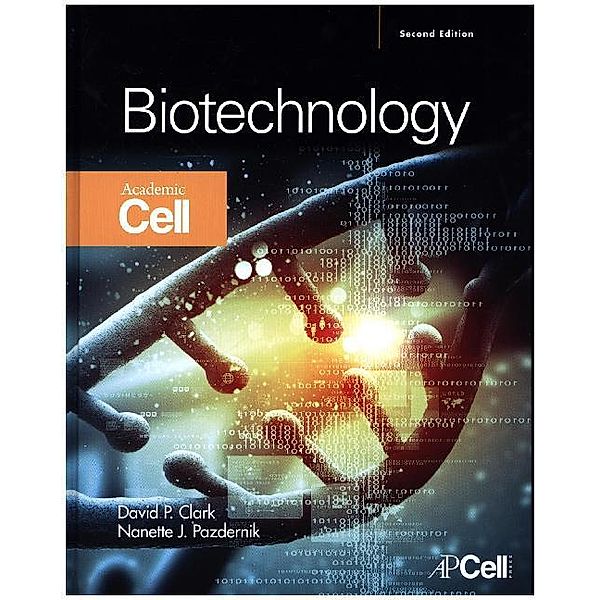 Biotechnology, David P. Clark, Nanette J. Pazdernik