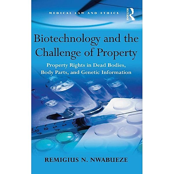 Biotechnology and the Challenge of Property, Remigius N. Nwabueze